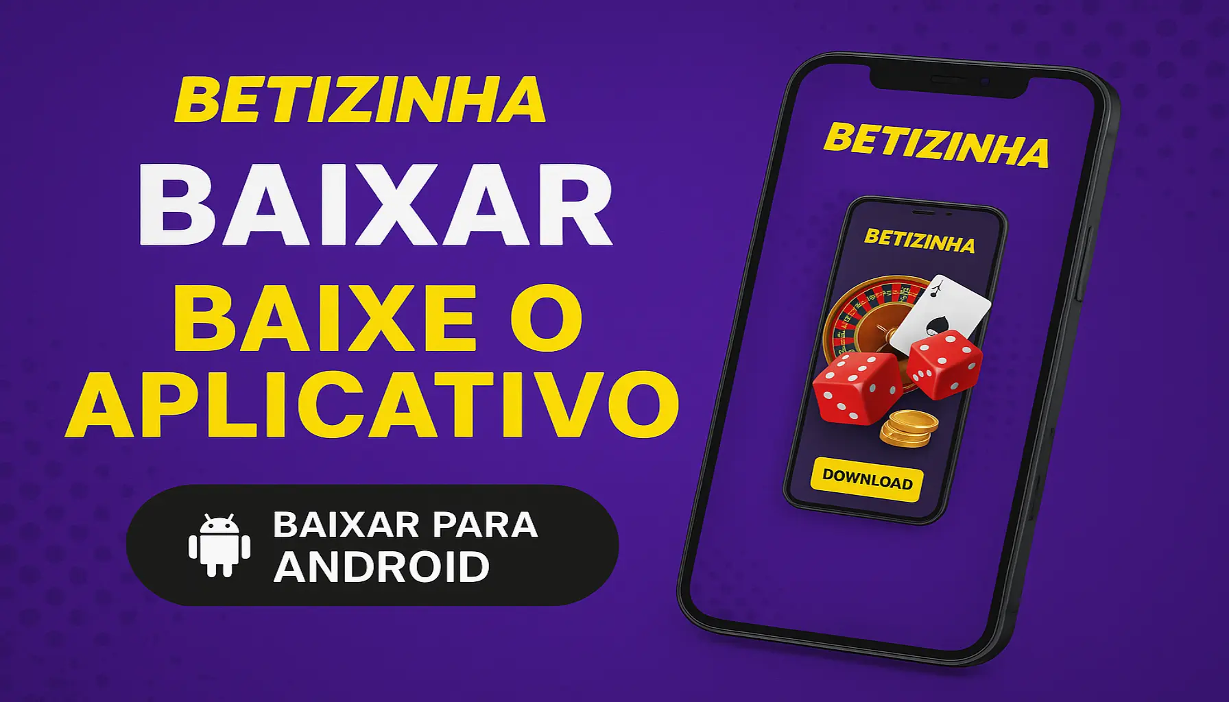 Baixar o BETIZINHA Cassino App